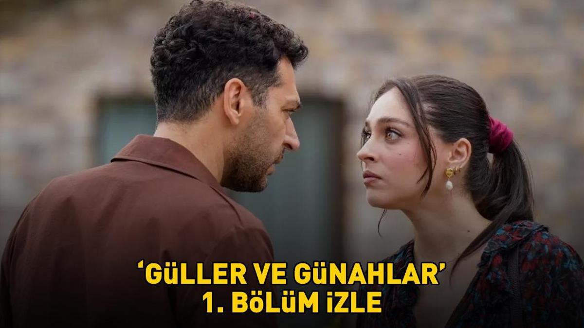 GÜLLER VE GÜNAHLAR 1. BÖLÜM FULL İZLE | Kanal D Güller ve Günahlar 1. bölüm izle full HD tek parça izle!