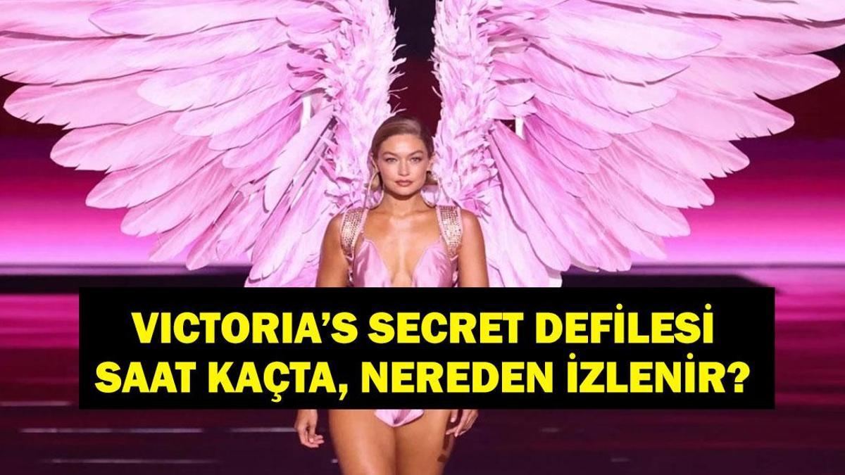 Victorias Secret Hangi Kanalda? Victorias Secret defilesi ne zaman, saat kaçta? Victorias Secret modelleri kimler?