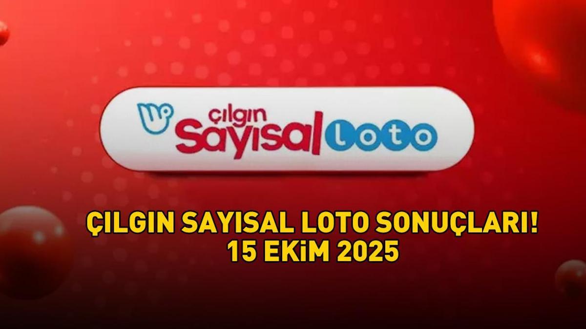 ÇILGIN SAYISAL LOTO SONUÇLARI 15 EKİM 2025 | 251.977.106 TL büyük ikramiye! Çılgın Sayısal Loto sonuçları açıklandı mı, saat kaçta açıklanır?