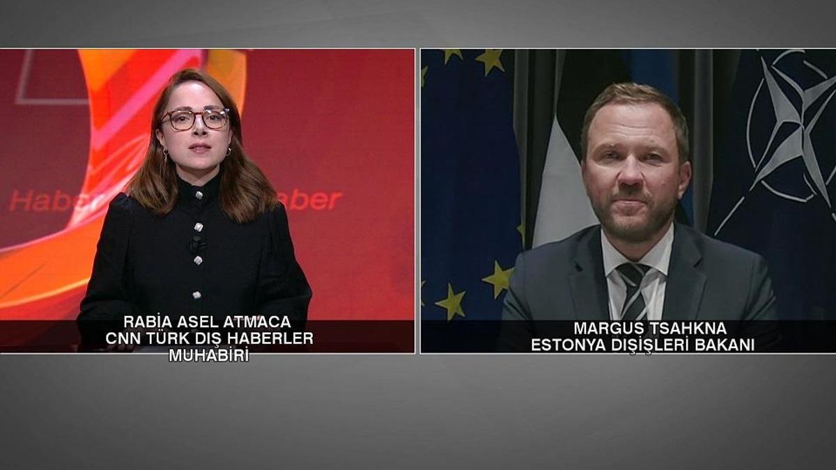 Estonya Dışişleri Bakanı CNN TÜRK'te: Putin'in amacı Ukrayna değil dünya düzenini bozmak