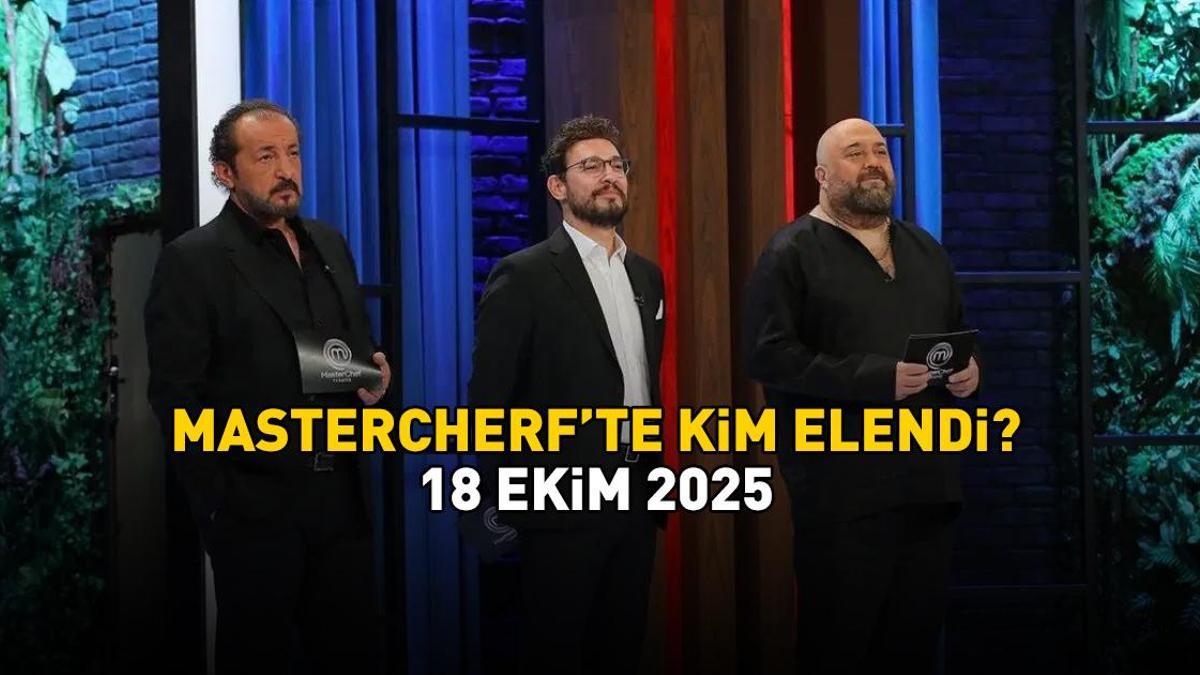 MASTERCHEF'TEN ELENEN YARIŞMACI 18 EKİM 2025 | MasterChef'ten kim elendi? Onur, Cansu, Murat Can, Nisa, Sezer Barış ve Furkan potada!