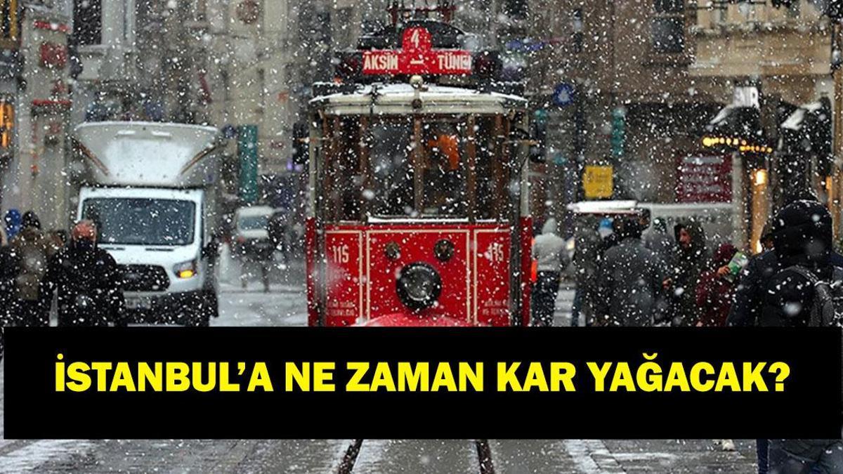 İstanbul'a ne zaman kar yağacak 2025 - 2026? Bu kı…