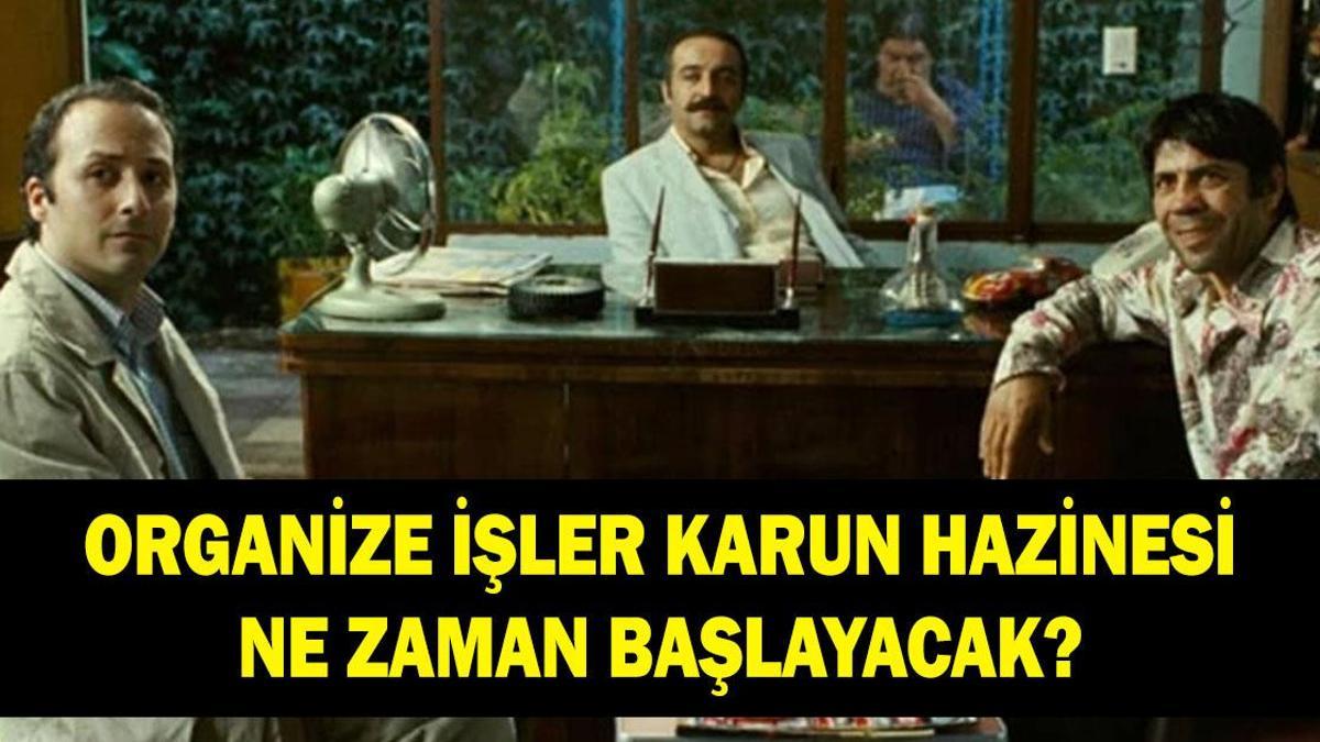 Organize İşler Karun Hazinesi oyuncuları kimler? Organize İşler Karun Hazinesi konusu nedir?