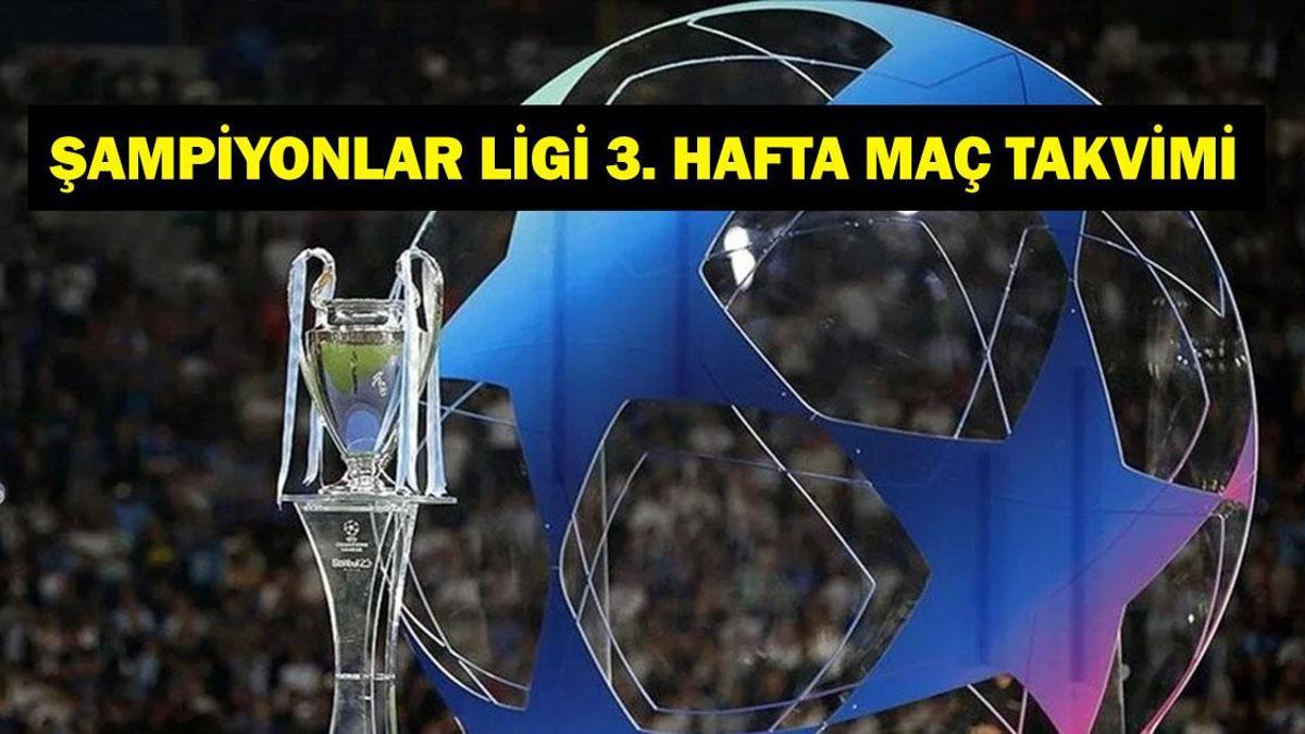 Şampiyonlar Ligi 3. Hafta Maçları Ne Zaman, Hangi Kanalda? İşte Galatasaray’ın Şampiyonlar Ligi Maç Takvimi…