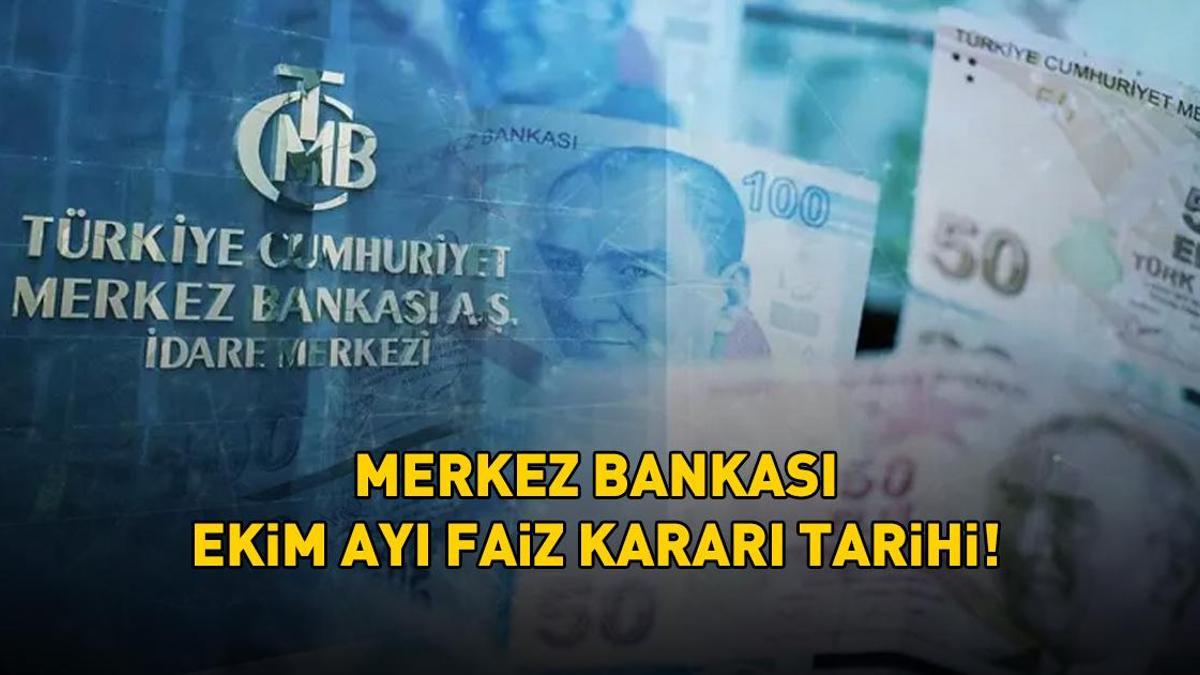 MERKEZ BANKASI FAİZ KARARI TARİHİ VE SAATİ EKİM 2025 | Merkez Bankası faiz kararı ne zaman açıklanacak, saat kaçta? TCMB faiz kararı beklentisi!