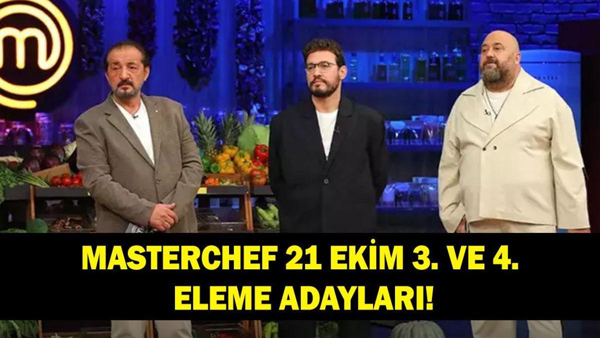 MASTERCHEF 3. VE 4 ELEME ADAYI 21 EKİM! MasterChef'te eleme adayı kimler oldu, dokunulmazlığı kim kazandı?