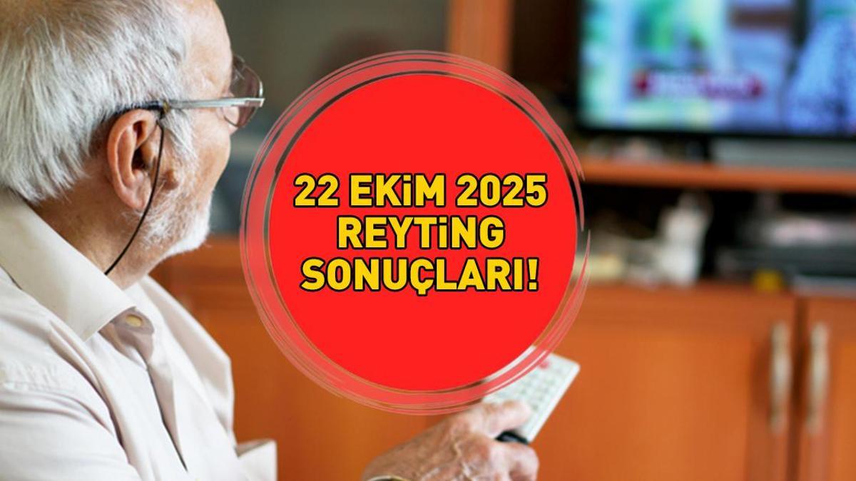 REYTİNG SONUÇLARI 22 EKİM 2025 | Reyting sonuçları açıklandı mı, kim birinci oldu? Eşref Rüya, Sahipsizler, Aynadaki Yabancı, MasterChef...
