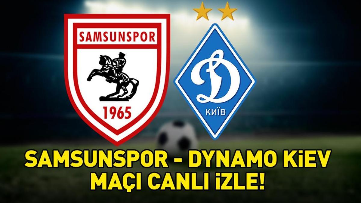 SAMSUNSPOR DYNAMO KİEV MAÇI TRT 1 CANLI – İZLE ŞİFRESİZ | UEFA Konferans Ligi TRT 1 Samsunspor