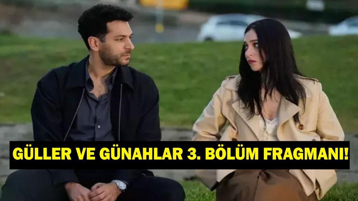 GÜLLER VE GÜNAHLAR 2. BÖLÜM KESİNTİSİZ İZLE! Güller ve Günahlar 3. bölüm fragmanı yayınlandı mı? Fragman ve 2. bölüm izleme linki!