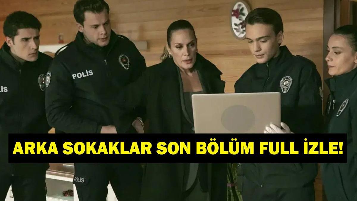 ARKA SOKAKLAR 724. BÖLÜM FULL İZLEME LİNKİ! Kanal D Arka Sokaklar Full HD izle kesintisiz