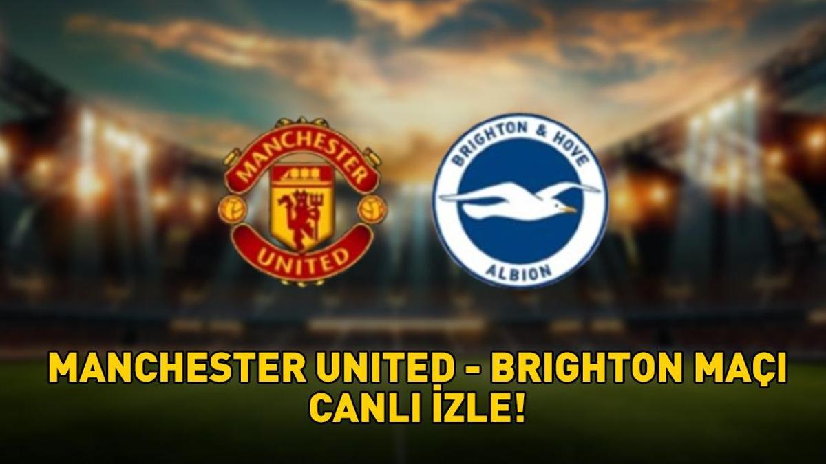 MANCHESTER UNITED – BRIGHTON MAÇI BEIN SPORTS 3 CANLI İZLE | Manchester United – Brighton maçı ne zaman, saat kaçta? Canlı yayın bilgileri! MANCHESTER UNITED – BRIGHTON MAÇI BEIN SPORTS 3 CANLI İZLE | Manchester United – Brighton maçı ne zaman, saat kaçta? Canlı yayın bilgileri!