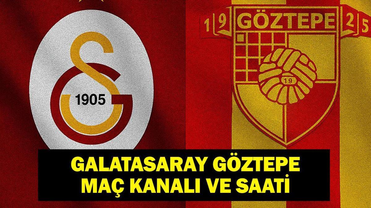 Süper Lig Galatasaray Göztepe Maçı Saat Kaçta, Hangi Kanalda? İşte İlk 11 Bilgileri… Süper Lig Galatasaray Göztepe Maçı Saat Kaçta, Hangi Kanalda? İşte İlk 11 Bilgileri…