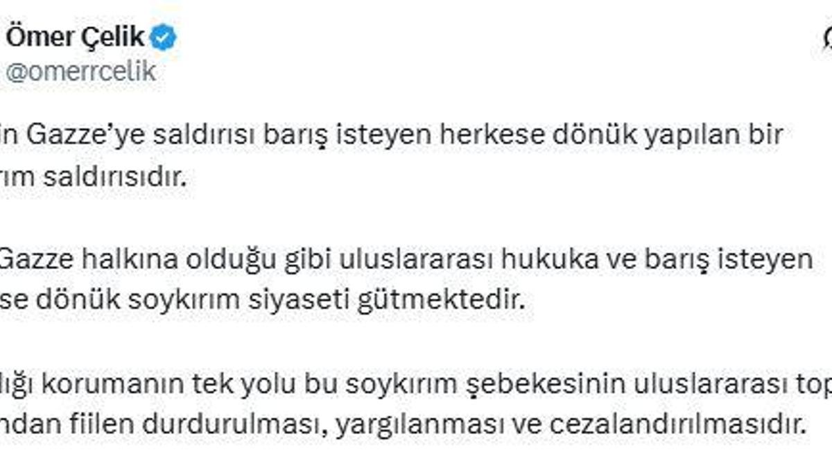 AK Parti'li Çelik: İsrailin Gazzeye saldırısı barış isteyen herkese yapılan bir soykırım saldırısıdır