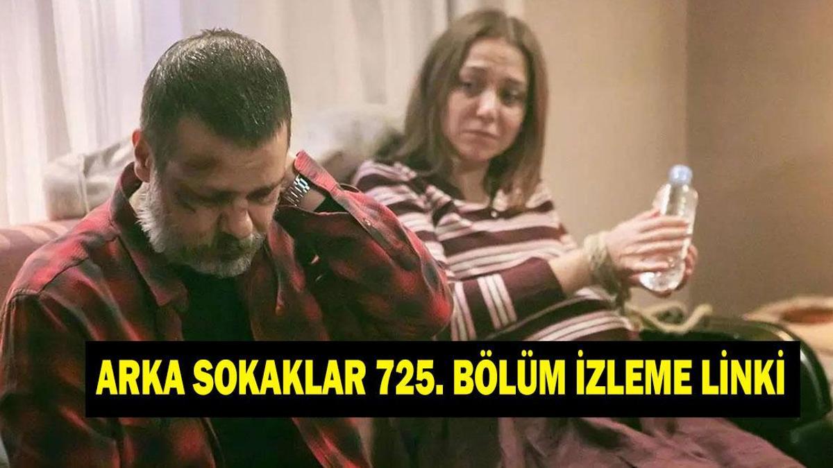 ARKA SOKAKLAR 725. BÖLÜM FULL İZLE KANAL D! Arka Sokaklar 725. bölüm HD kesintisiz izleme linki