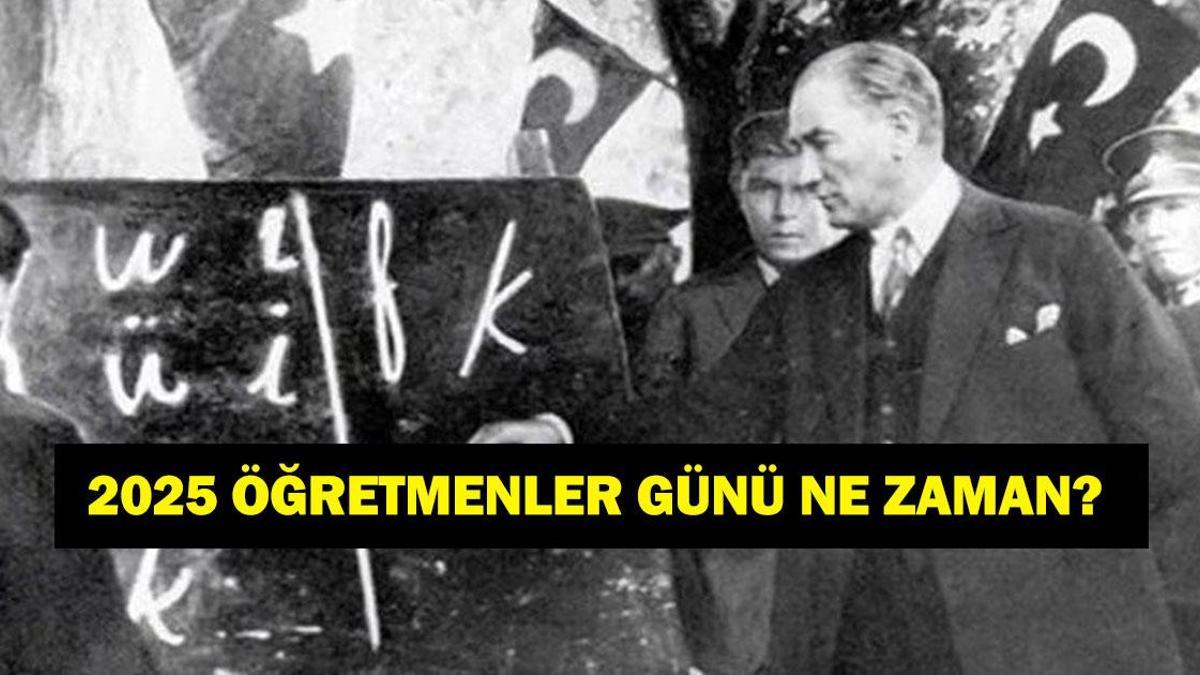 2025 ÖĞRETMENLER GÜNÜ NE ZAMAN? Bu Yıl Öğretmenler Günü Hangi Güne Denk Geliyor? İşte Tarihçesi...