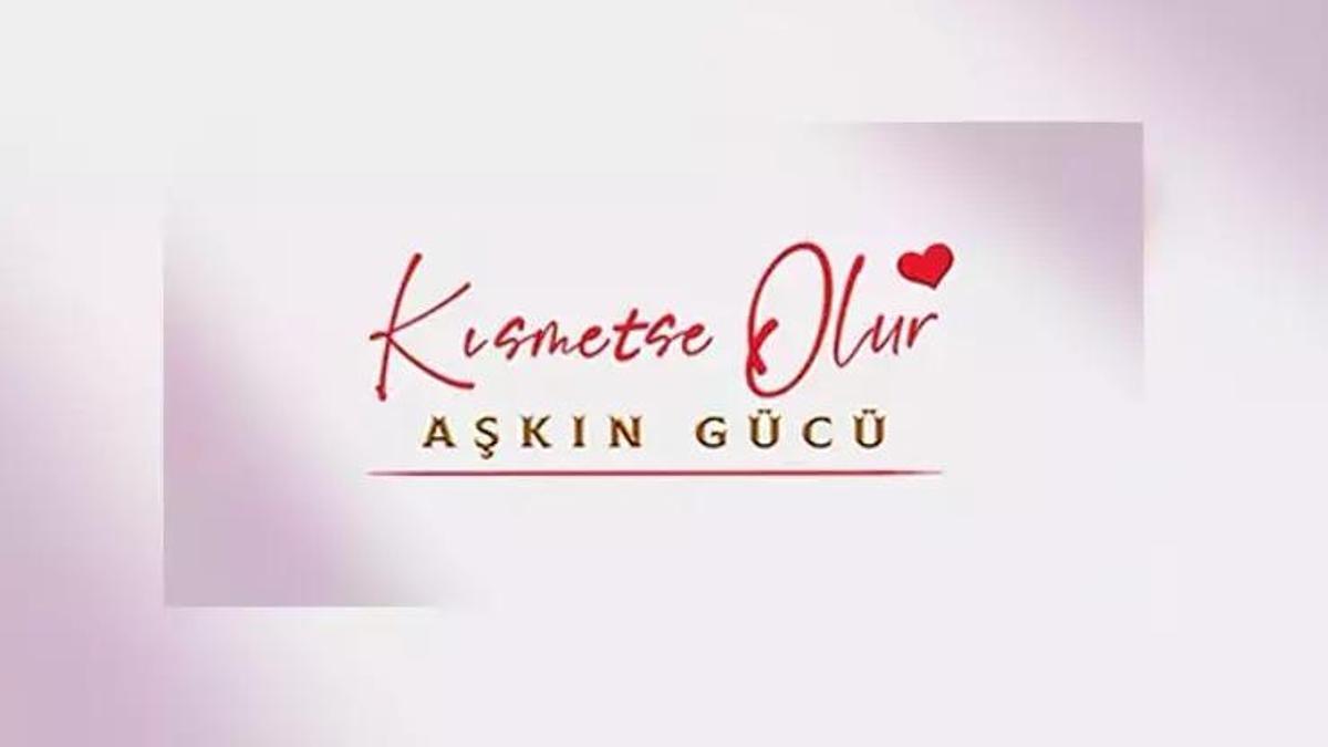 KISMETSE OLUR YENİ SEZON NE ZAMAN? Kısmetse Olur: Aşkın Gücü ne zaman başlayacak? Fragman yayınlandı mı?