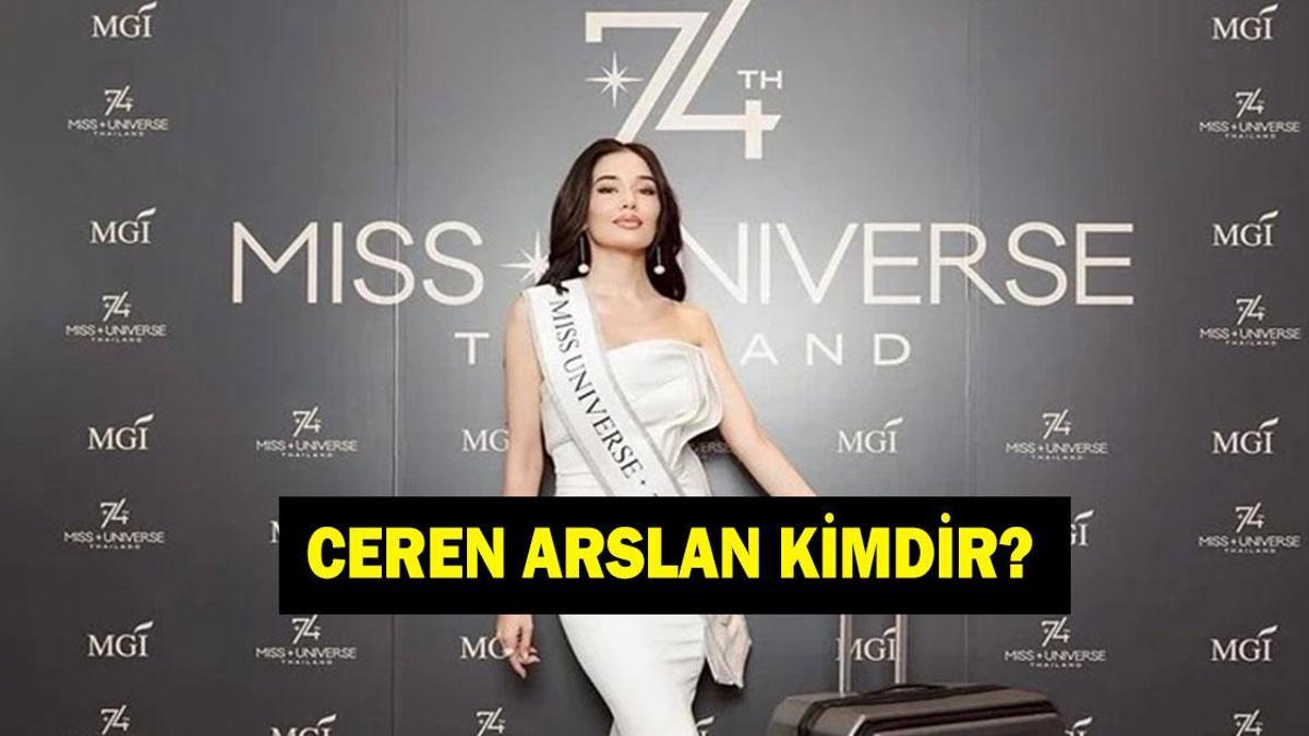 Ceren Arslan kimdir, kaç yaşında? Güzellik yarışması temsilcimiz Ceren Arslan nereli?