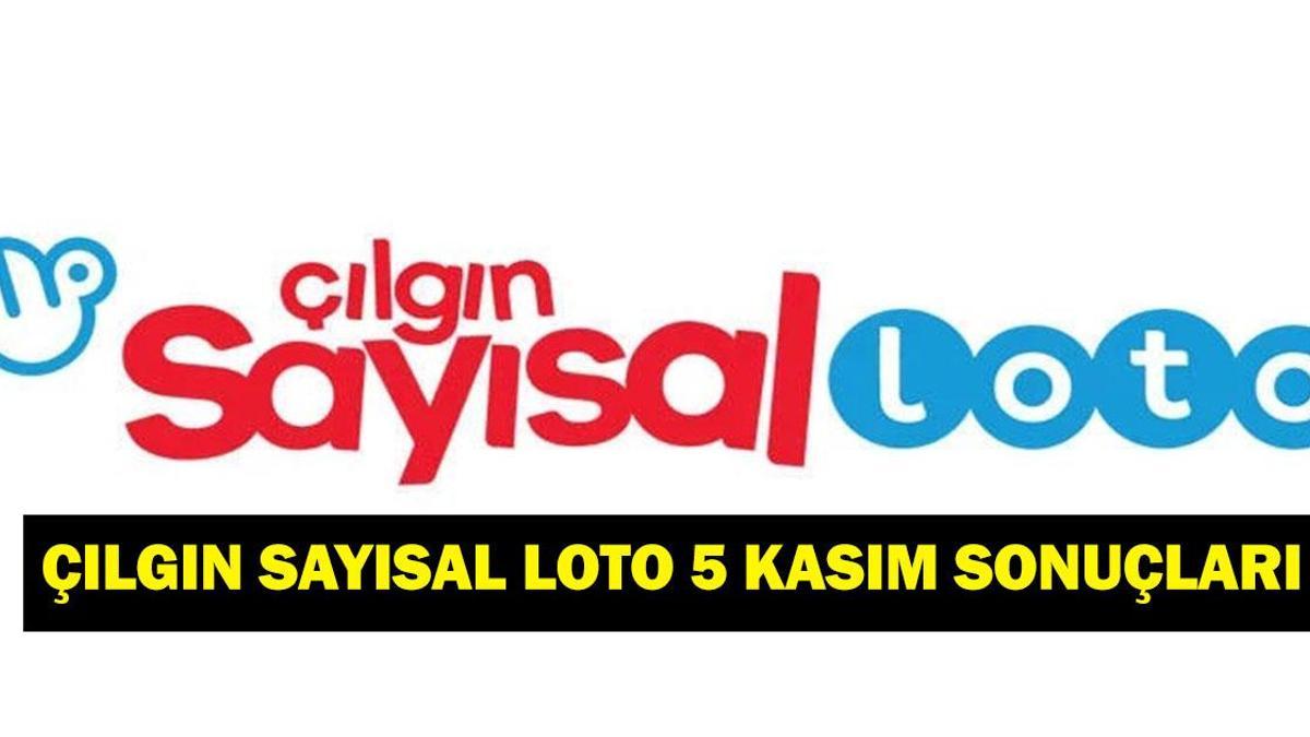 ÇILGIN SAYISAL LOTO SONUÇLARI 5 KASIM! MPİ Çılgın Sayısal Loto sonuç sorgulama linki