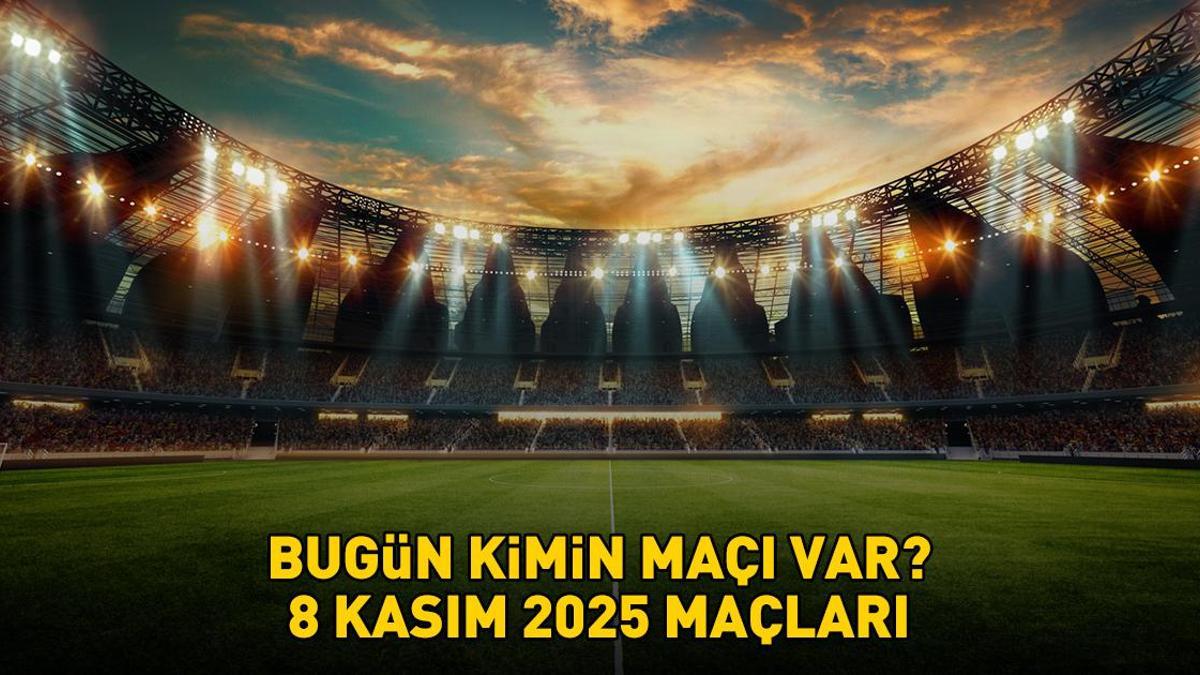 Bugün hangi maçlar var, saat kaçta, hangi kanalda? Süper Lig, 1. Lig, Premier Lig, LaLiga, Serie A, Ligue 1... 8 KASIM 2025 BUGÜNKÜ MAÇLAR!