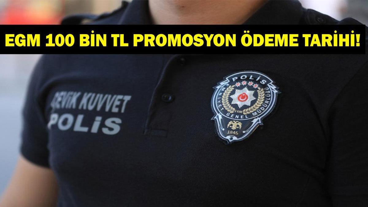 EGM 100 BİN TL PROMOSYON NE ZAMAN YATACAK? İş Bankası EGM Maaş Promosyonu Ödeme Tarihi Ne? İşte Emniyet Genel Müdürlüğü Açıklaması!