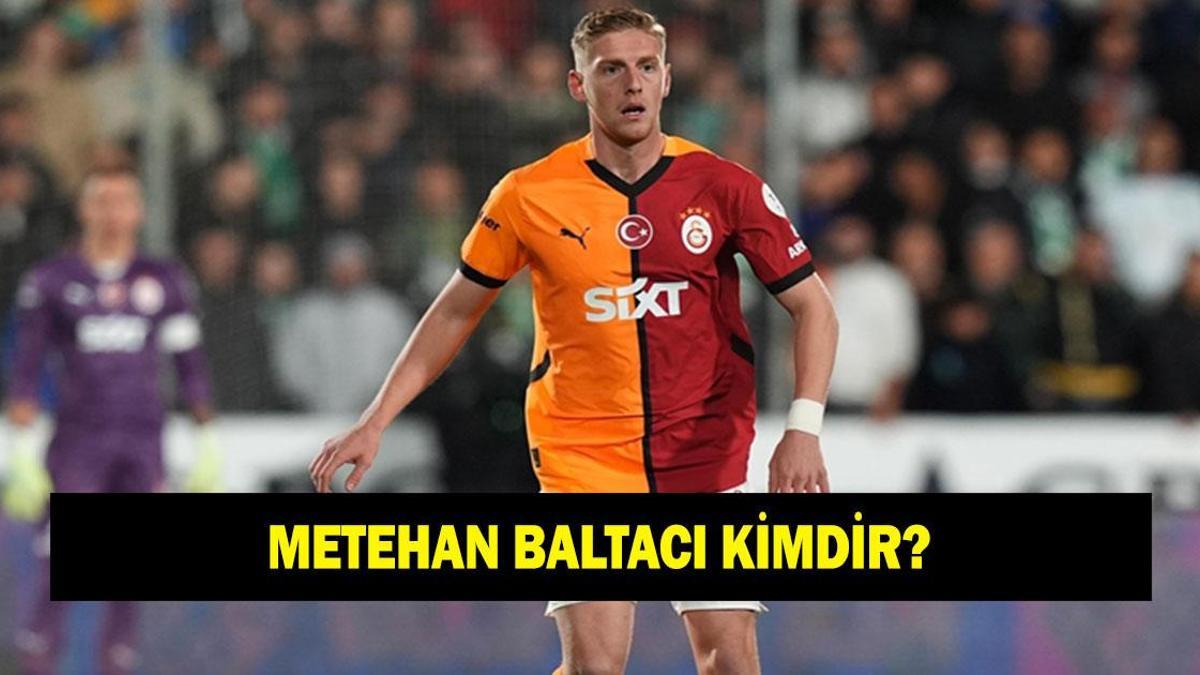 Metehan Baltacı kimdir? Galatasaray oyuncusu Metehan Baltacı kaç yaşında ve nereli?