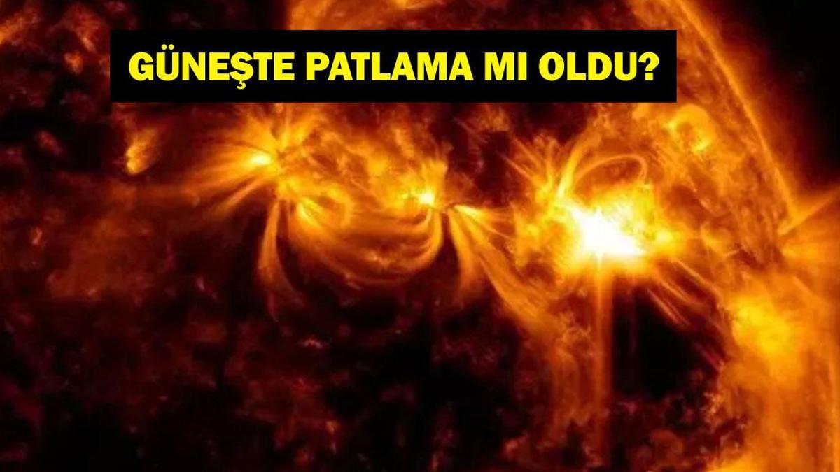 GÜNEŞ PATLAMASI MI OLDU, NE ZAMAN? Güneş Patlamasının Etkileri Türkiye'de Görülecek Mi? Etkileri Neler?