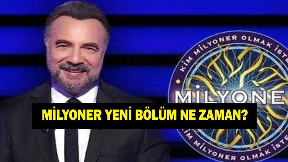 MİLYONER YENİ BÖLÜM NE ZAMAN? 13 Kasım Kim Milyoner Olmak İster yeni bölümü ne zaman yayınlanacak?