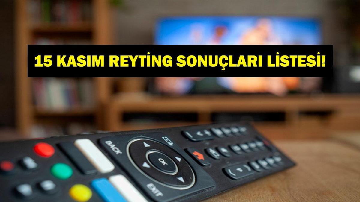 15 KASIM REYTİNG SONUÇLARI: Güller ve Günahlar, Aynadaki Yabancı, Gönül Dağı, Güldür Güldür Show, Kocan Kadar Konuş, Kocan Kadar Konuş, Türkiye Bulgaristan maçı gecenin birincisi kim oldu? İşte 15 Kasım reytingleri...