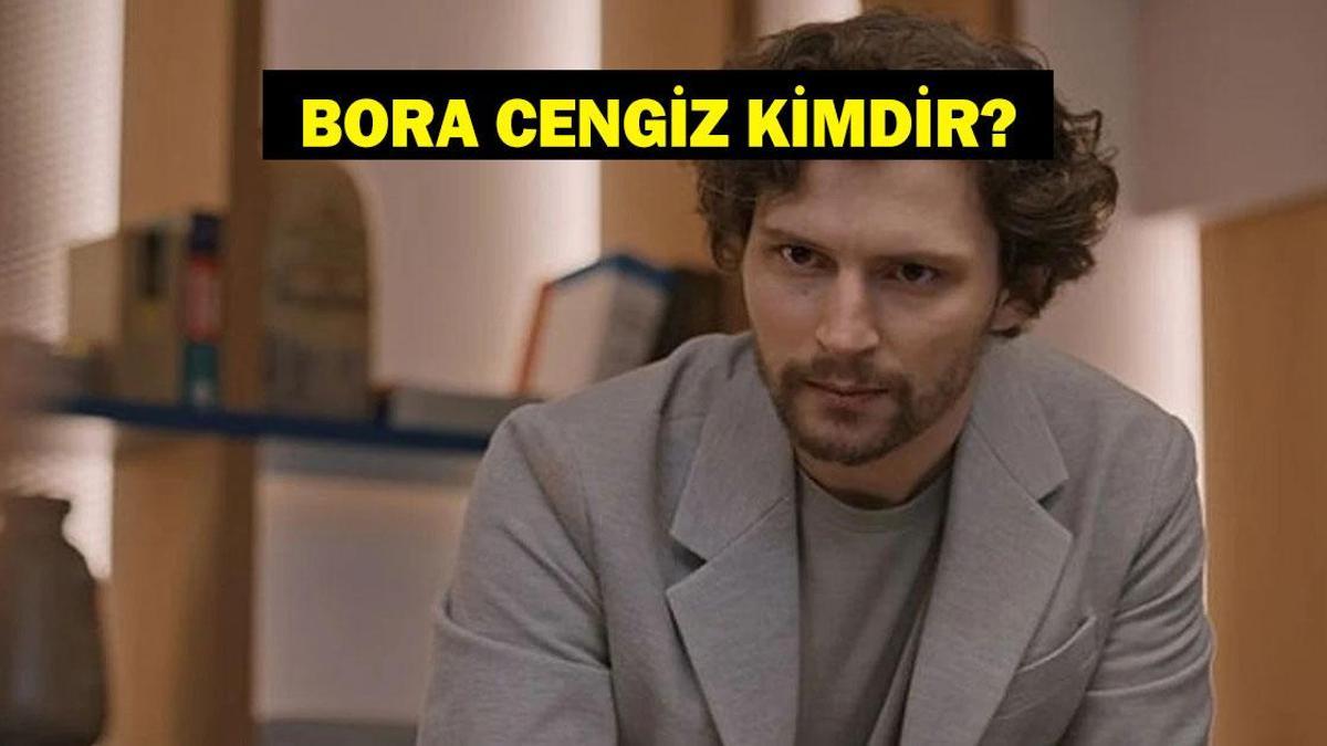 BORA CENGİZ KİMDİR? Ahu Yağtu'nun Sevgilisi Oyuncu Bora Cengiz Kaç Yaşında, Nereli?