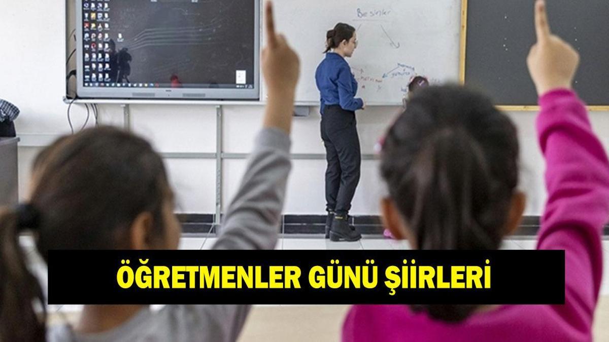ÖĞRETMENLER GÜNÜ ŞİİRLERİ 2025! 24 Kasım en güzel, anlamlı Öğretmenler Günü şiirleri
