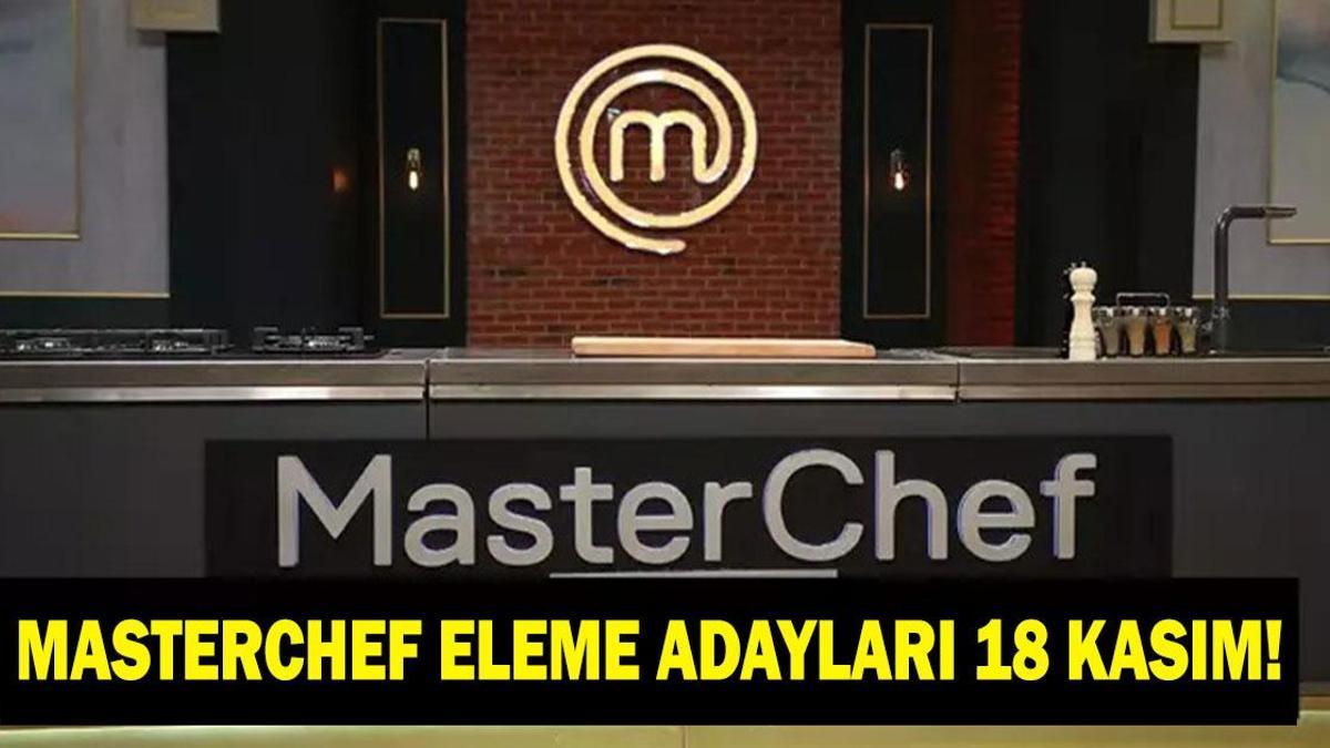 MASTERCHEF KİM POTAYA GİTTİ? 18 Kasım MasterChef'te eleme adayı kim oldu? Dokunulmazlığı kim kazandı?