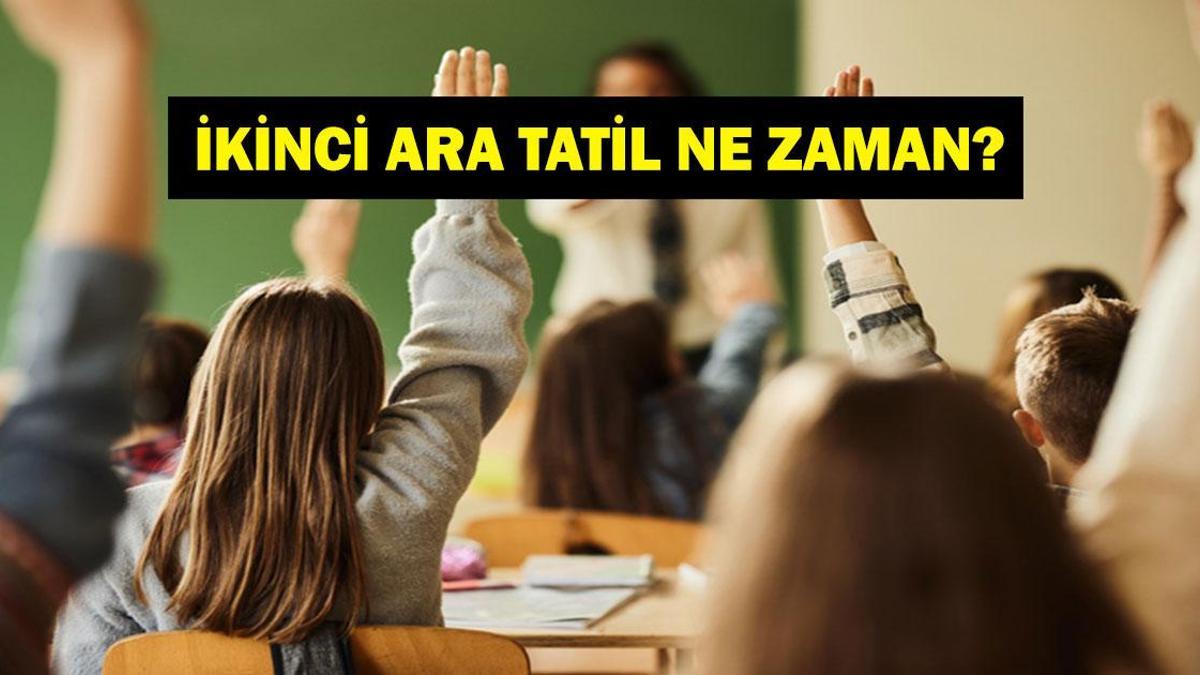 İKİNCİ ARA TATİL NE ZAMAN? 2026 ara tatil tarihleri neler, hangi günler? İşte 2026 MEB tatil takvimi...