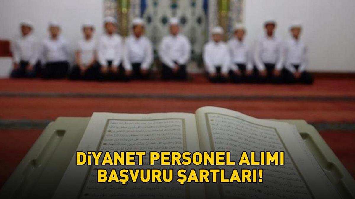 DİYANET PERSONEL ALIMI BAŞVURU EKRANI 2025 | Diyanet personel alımı başvuru şartları neler, nasıl başvurulur? 1250 din görevlisi alımı kontenjanları