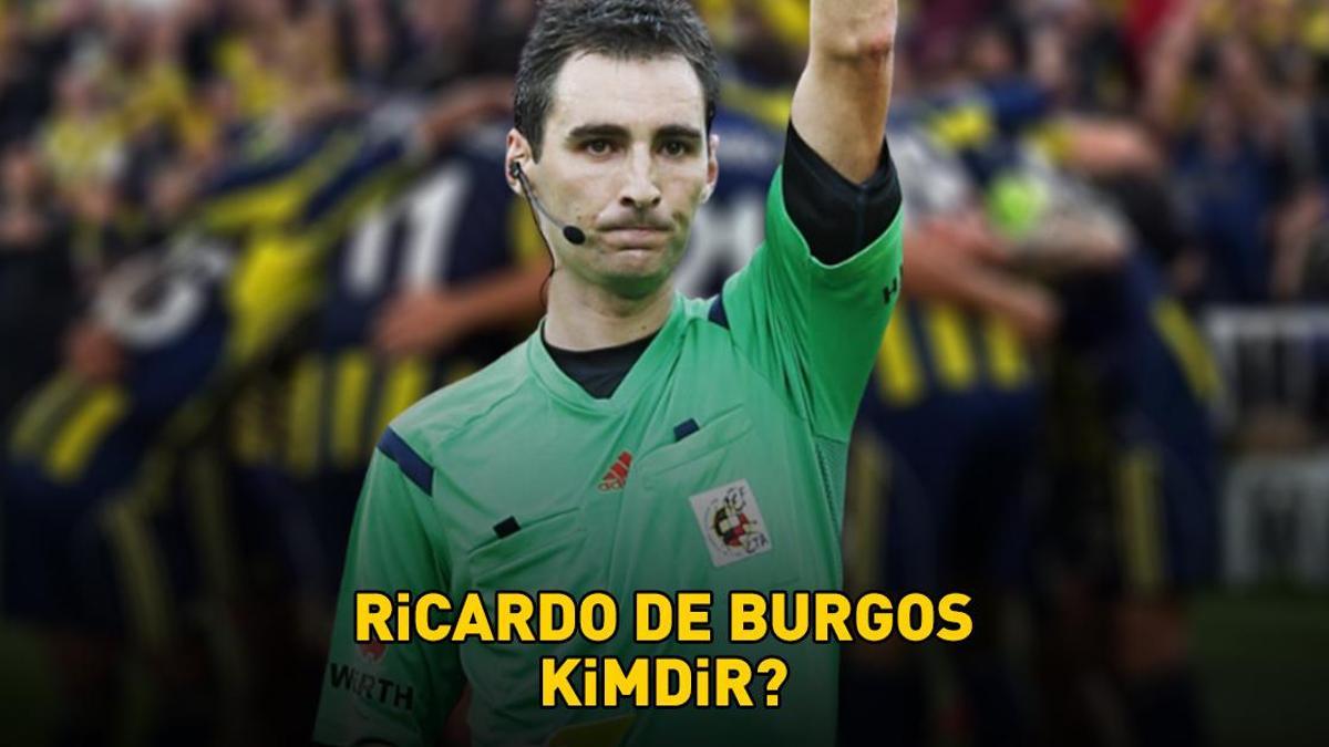 Fenerbahçe – Ferencvaros maçının hakemi Ricardo de Burgos kimdir? Ricardo de Burgos nereli ve kaç yaşında? Fenerbahçe – Ferencvaros maçını yönetecek