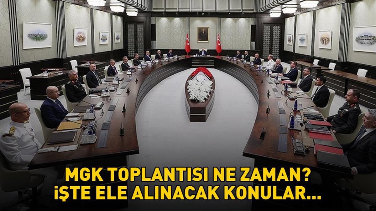 MGK toplantısı ne zaman, saat kaçta? 26 Kasım 2025 Milli Güvenlik Kurulu toplantısı konu başlıkları neler? Yılın son MGK toplantısı gündem konuları!