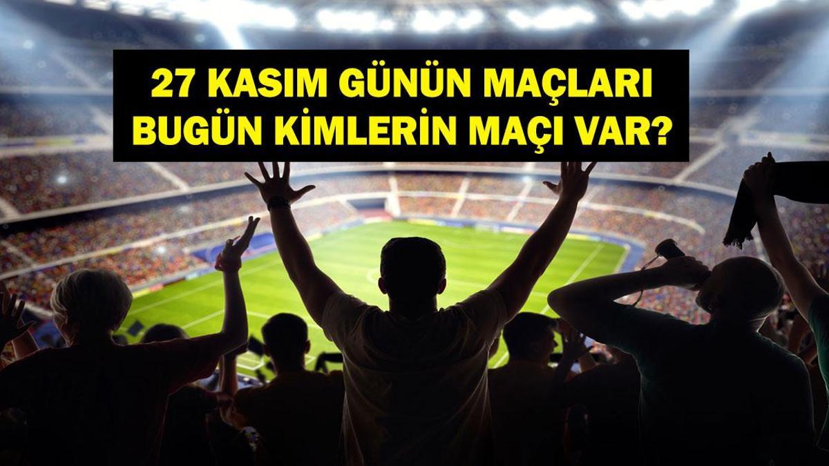 Bugün Hangi Maçlar Var? Fenerbahçe Ferencvaros, Breidablik Samsunspor, Türkiye Bosna Hersek Maçları Saat Kaçta, Hangi Kanalda? İşte 27 Kasım Günün Maçları…