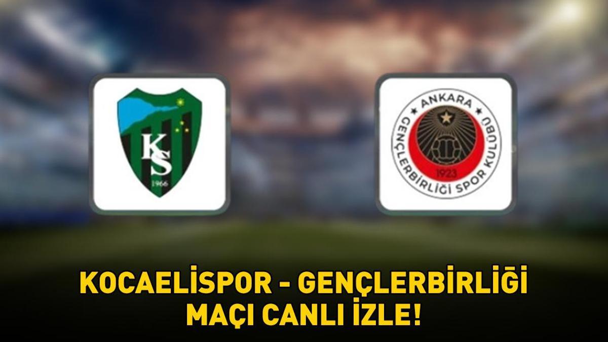 KOCAELİSPOR – GENÇLERBİRLİĞİ MAÇI CANLI İZLE | Kocaelispor – Gençlerbirliği maçı ne zaman, saat kaçta, hangi kanalda? Muhtemel 11’ler!