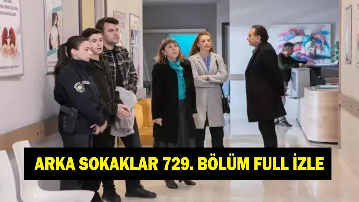 ARKA SOKAKALAR 729. BÖLÜM FULL İZLEME LİNKİ! Arka Sokaklar 729. bölüm tek parça izle Kanal D
