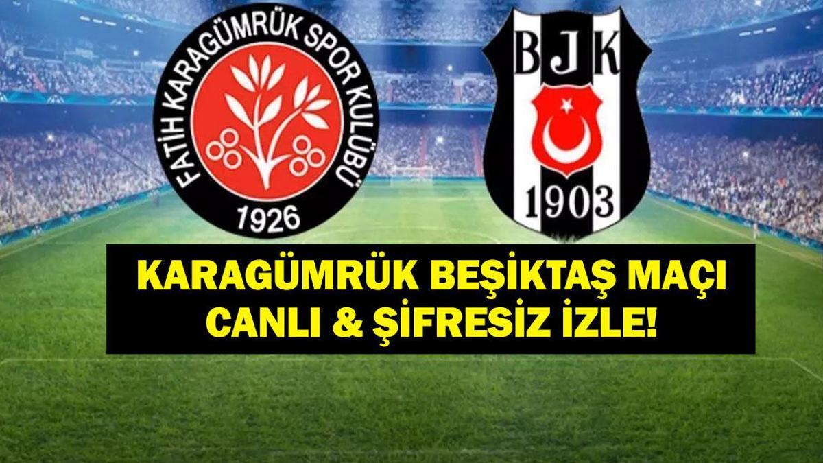 KARAGÜMRÜK BEŞİKTAŞ MAÇI CANLI İZLE| Fatih Karagümrük Beşiktaş Maçı Hangi Kanalda, Saat Kaçta? İşte Süper Lig Karagümrük Beşiktaş Maç Yayın Bilgisi…