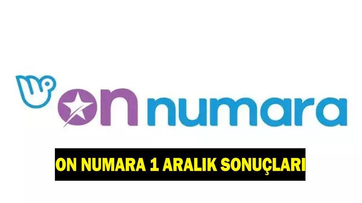 ON NUMARA SONUÇLARI 1 ARALIK! On Numara sonuçları nereden ve nasıl sorgulanır?