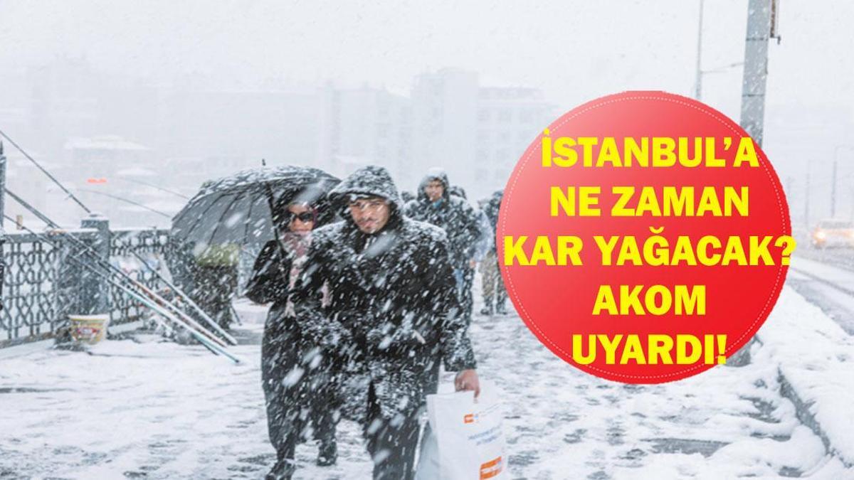 GELİYOR! İSTANBUL'A NE ZAMAN KAR YAĞACAK? AKOM Uyardı! İşte Meteoroloji'ye Göre İstanbul Kar Yağışı Tarihi!