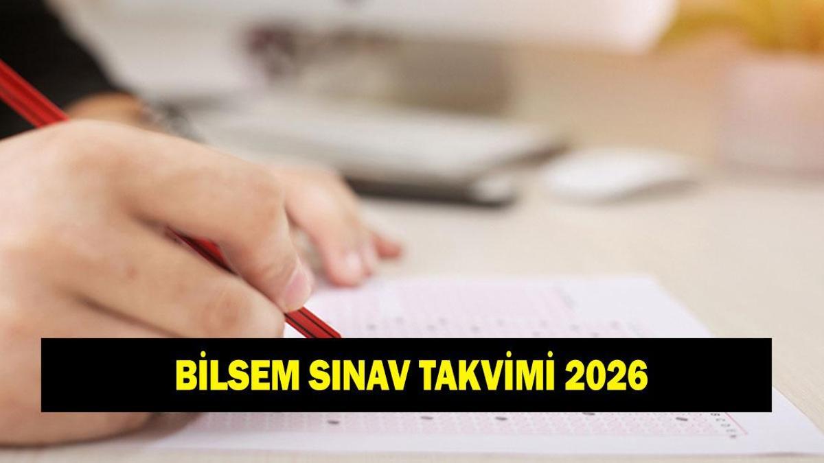 BİLSEM sınav takvimi belli oldu mu? BİLSEM başvurusu ne zaman bitiyor? Sınav giriş belgesi ne zaman yayınlanacak?