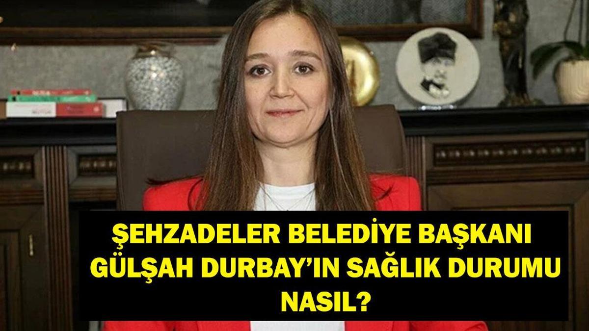 Şehzadeler Belediye Başkanı Gülşah Durbay Son Duru…