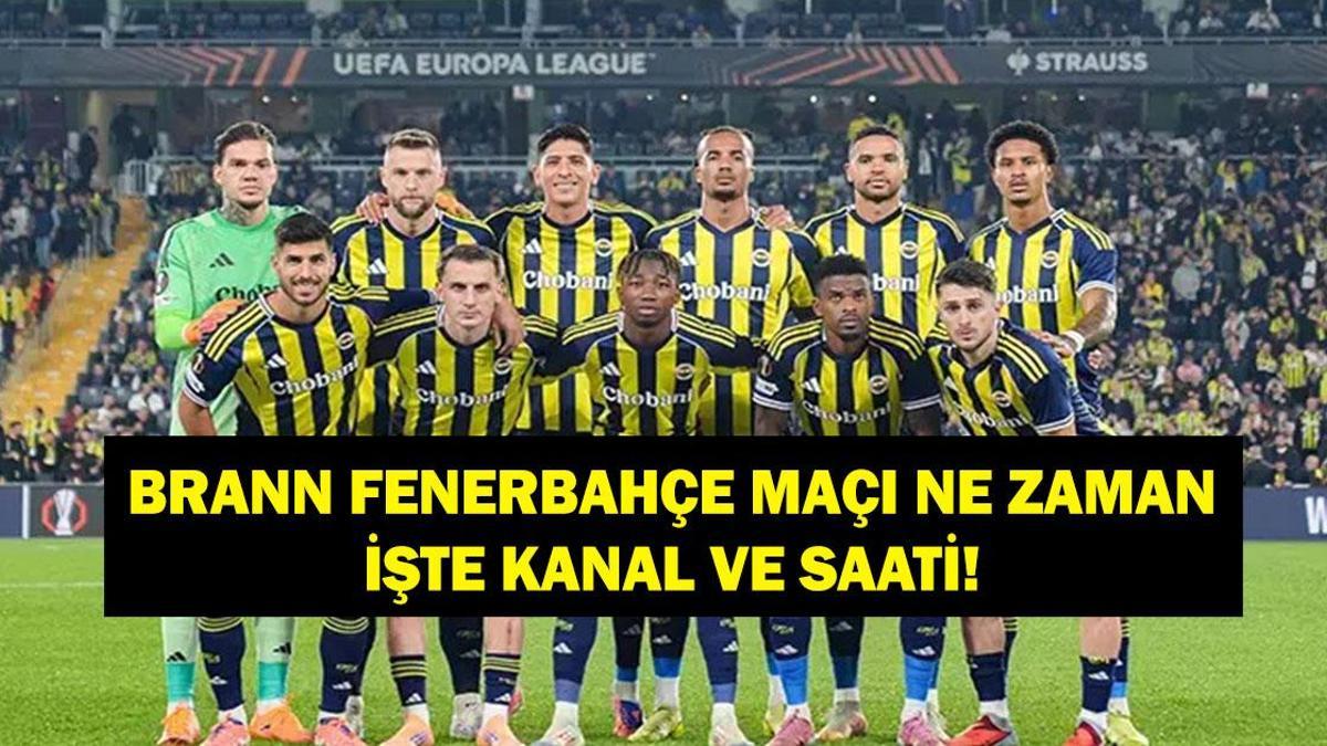 Brann-Fenerbahçe Avrupa Ligi Maçı Ne Zaman? Brann-Fenerbahçe Maçı Hangi Kanalda, Saat Kaçta? İşte Fenerbahçe UEFA Avrupa Ligi Puan Durumu…