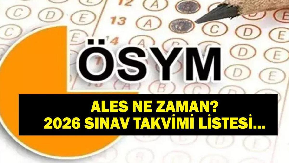 2026 ALES NE ZAMAN? 2026 ALES ne zaman yapılacak, sınav ve başvuru tarihleri belli oldu mu? İşte 2026 ÖSYM sınav takvimi...