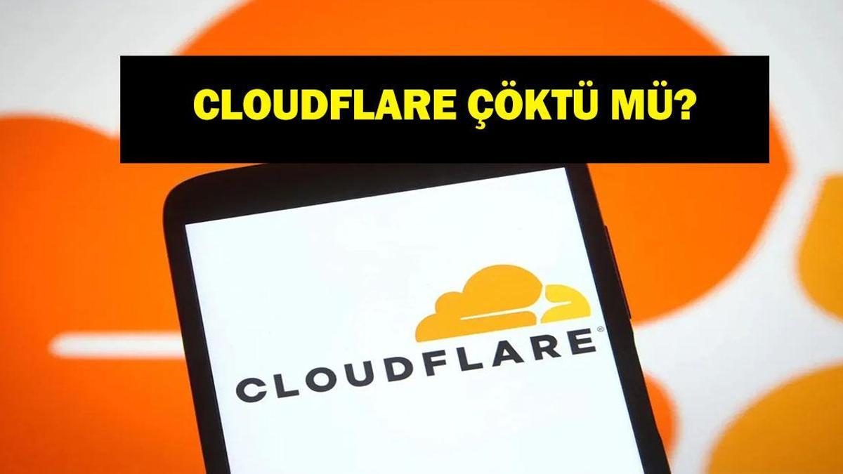 CLOUDFLARE ÇÖKTÜ MÜ? 5 Aralık CloudFlare Uygulamaları Neden Açılmıyor? Birçok Uygulamada Erişim Sorunu! LinkedIn, Sahibinden, Trendyol, Canva...