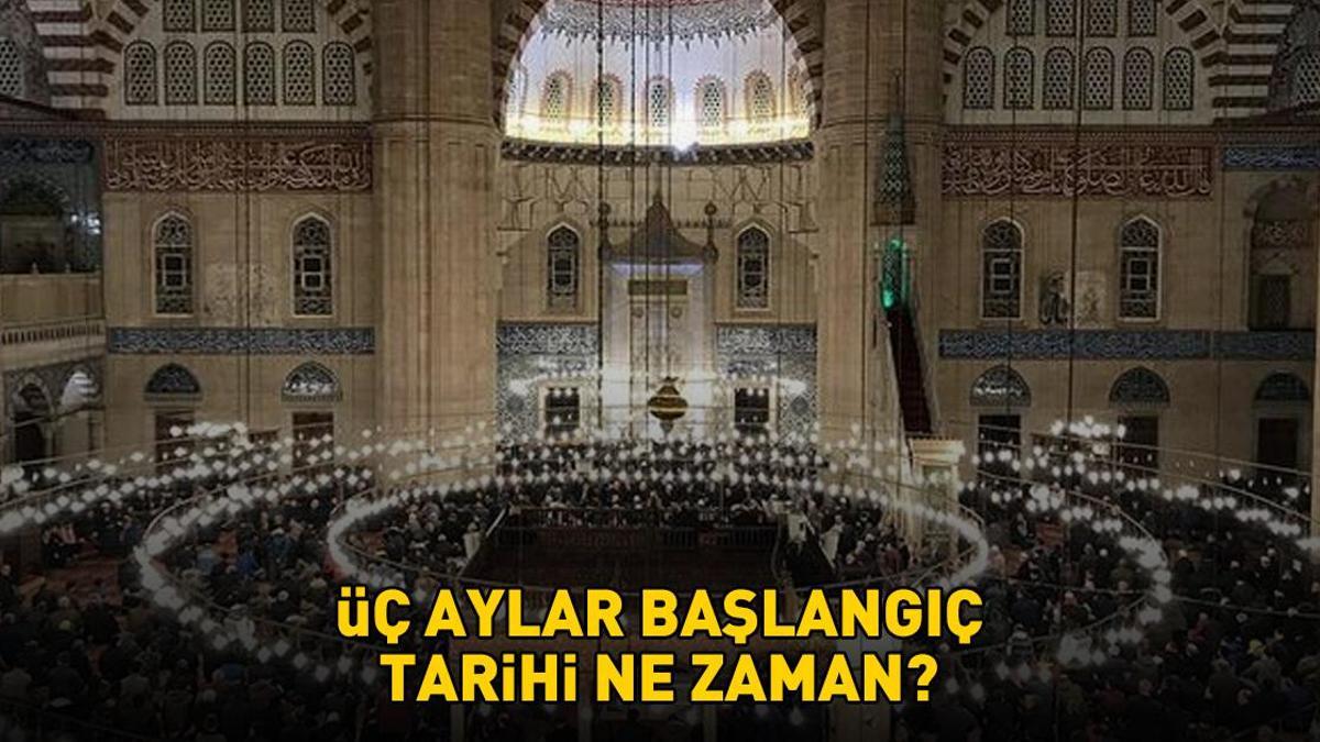 ÜÇ AYLARIN BAŞLANGICI 2025 - 2026 | Üç aylar başlangıç tarihi ne zaman? Diyanet üç aylar takvimi: Recep, Şaban ve Ramazan Ayı...