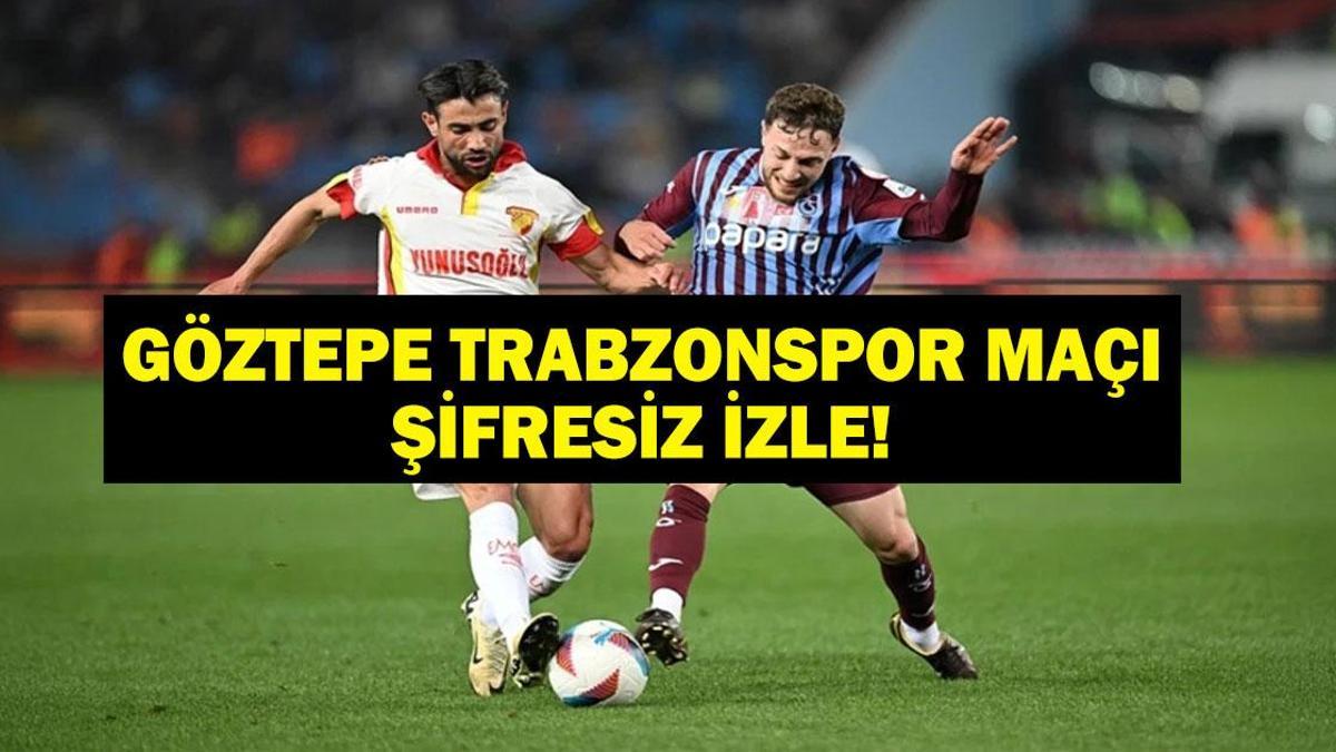 Süper Lig Göztepe Trabzonspor Maçı Hangi Kanalda, Saat Kaçta? İlk 11’ler Belli Mi? İşte Göztepe TS Maçı Canlı İzle Ekranı…