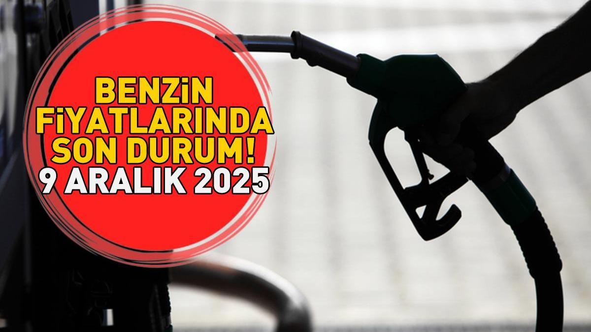 BENZİN, MOTORİN, LPG AKARYAKIT FİYATLARINDA SON DURUM 9 ARALIK 2025 | Benzin ya da motorine indirim veya zam var mı? Ankara, İzmir, İstanbul akaryakıt fiyatları!