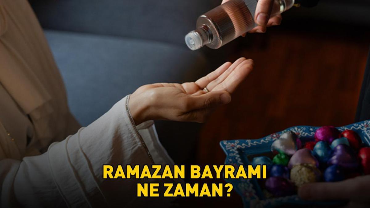 RAMAZAN BAYRAMI NE ZAMAN 2026? Ramazan ayı ne zaman başlayacak, ilk oruç hangi gün tutulacak? Diyanet dini günler takvimi ve Ramazan Bayramı tarihleri!